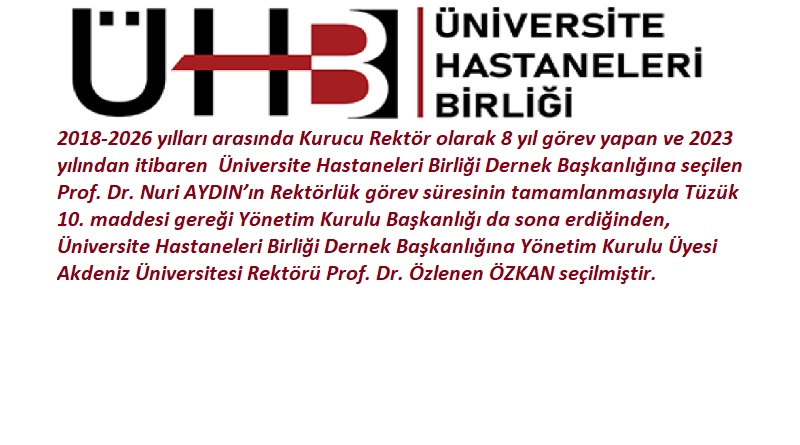 ÜHBD Başkanlığına Akdeniz Üniversitesi Rektörü Prof. Dr. Özlenen ÖZKAN seçilmiştir